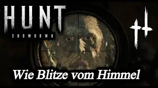 Hunt: Showdown 021 - Pr&uuml;fung: Wie Blitze vom Himmel - Schwer