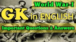 World War 1 MCQ Questions and Answers | First World War | GK Quiz