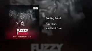Fuzzy Fazu - Rolling Loud ft. Monty (Official Audio)