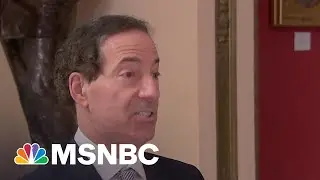 Rep. Raskin On 1/6 Committee: 'Everything Is Moving In Our Direction'