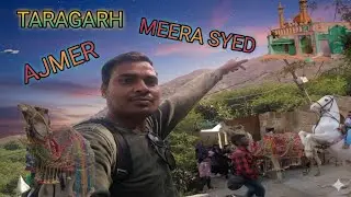 Ajmer Taragarh Meera Syed Mazar Sharif | Video of Ajmer Taragarh Hill | Ajmer Sharif Taragarh Hill
