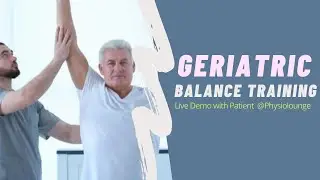 Balance training for Geriatric Patients | Live Demo with Patient  @Physiolounge