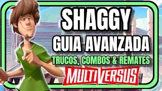 Multiversus - APRENDE A JUGAR CON SHAGGY (COMBOS, REMATES Y TIPS) - GUIA AVANZADA