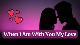 When I Am With You - Romantic Love Song | Romantic 80s Soul ❤️❤️