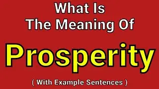 Meaning Of Prosperity | Prosperity | English Vocabulary | Most Common Words in English