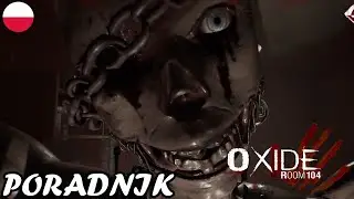 OXIDE ROOM 104 - Poradnik jak przejść gre