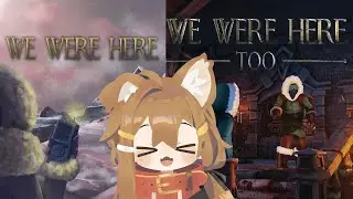 【 We Were Here/We Were Here Too 】It's a bit chilly out here