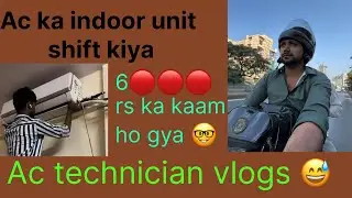 Ac ka indoor unit shift kiya || ac installation ||