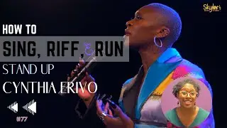 How to Sing Riff & Run #77 | Stand Up by Cynthia Erivo