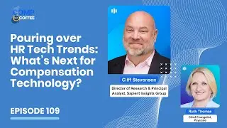 109 Pouring over HR Tech Trends: What&rsquo;s Next for Compensation Technology?
