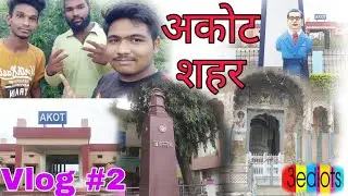 Akot Shahar Market View !! Bus Stand, Chatrapati Shivaji Maharaj chowk, Sonu chowk, jaistambh chowk