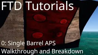 FTD Tutorials 0: Advanced Cannon Walkthrough and Breakdown