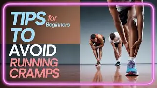 Tips for Beginners to Avoid Running Cramps