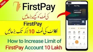 How to Upgrade First Pay Account Limit at Home - Increase First Pay Account Limit 2 - Lakh  Month