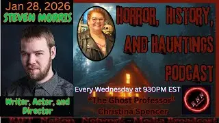 RNN Presents -The Horror, History, and Hauntings Podcast: Ep 14 - Steven Morris