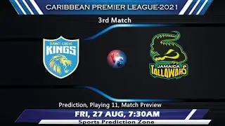 CPL-2021, MATCH NO.-3, St. LUCIA KINGS vs JAMAICA TALLAWAHS, SLK vs JT, FULL MATCH ANALYSIS