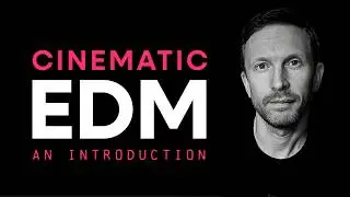 Cinematic EDM: A New Way to Experience Music