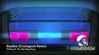 Bassline (Cromagnum Remix)