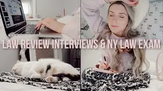 LAW REVIEW INTERVIEWS, NEW YORK LAW EXAM | LAW SCHOOL WEEKEND VLOG