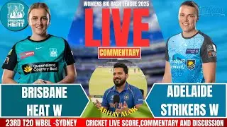 Adelaide Strikers Women vs Brisbane Heat Women | WBBL 2025 | Live Cricket Score & Commentary