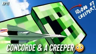 I Spawned a GIANT Creeper in X-Plane 11.... | ULTRA REALISTIC FLIGHT SIM 2020 MAX VISUAL GRAPHICS