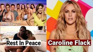Love island co-stars react to Caroline Flack death: Boyfriend Lewis B. promised to give her justice.