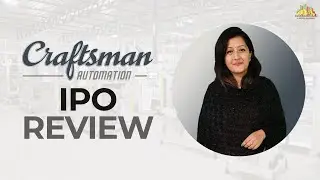 Craftsman Automation IPO | Review, Dates, Details, Issue Price