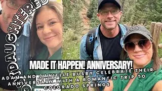 Outdaughterd l Adam & Danielle Busby&rsquo;s Surprise Anniversary Trip  A Much-Needed Romantic Escape!