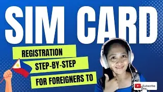 SIM Card Registration: A Step-By-Step Guide | What Foreigners Should Know | Penalties for Violations