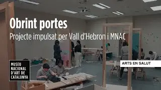 EN Obrint Portes I Arts en Salut I MNAC