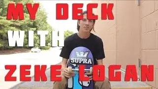My Deck with Zeke Logan