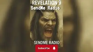 Revelation 9 | Fifth and Sixth Trumpets|  Locusts, Torment, the Angel of the Abyss| @sendmeradio 