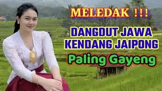 💯 %  DANGDUT JAWA KENDANG JAIPONG VIRAL POPULER 2025