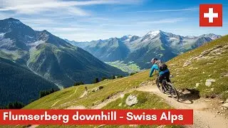 🇨🇭Flumserberg downhill mountain biking: Maschgenkamm to Tannenboden #swissalps  #mountainbike