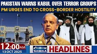Pakistan Warns Kabul Over Terror Groups | PM Urges End To Cross-Border Hostility | 12 AM Headlines