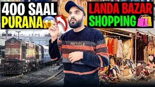 Lahore Ka 400 Saal Purana Railway Station 😱 | Landa Bazaar Shopping Vlog 🛍️| The Haider Show