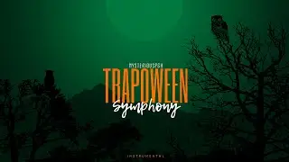 TRAPOWEEN SYMPHONY (Instrumental) - [ Spooky | Bouncy | Piano | Halloween | Orchestral Trap Beat ]
