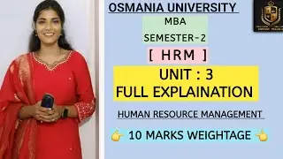HRM || HUMAN RESOURCE MANAGEMENT || UNIT-3 FULL EXPLAINATION || MBA || SEM-2 || &lrm;⁨@shivanipallela⁩&nbsp; 
