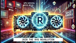 Turn Electricity into Crypto Gold: GPU Mining Ryo Currency - The Currency of Web 3.0! #CryptoMining