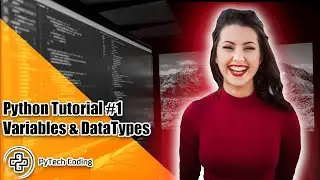 Python Coding For Beginners [Tutorial #1] - Variables and Data Types