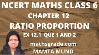 NCERT MATHS CLASS 6 CHAPTER 12 EXERCISE 12.1 QUESTION 1 | MATHSGRADE | MAMTA MUND |RATIO PROPORTION