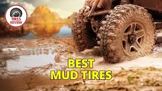 Top 10 BEST Mud Tires Review: Find Your Perfect Match