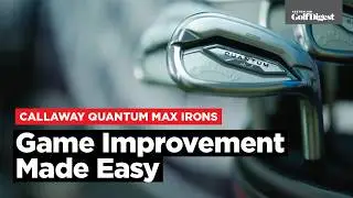 Callaway Quantum Max Irons Explained | Built for Misses Low on the Face