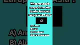 what mountain range forms the border between europe and asia?#shortsfeed #gkquiz #geographyquiz