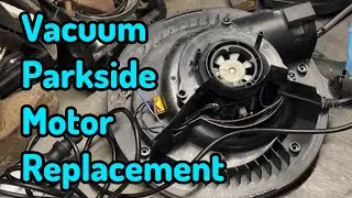 How to Replace Motor on Parkside Vacuum 