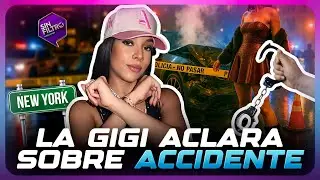 ¡EN EXCLUSIVA! LA GIGI ACLARA TODO SOBRE ACCIDENTE Y APRESAMIENTO EN NEW YORK