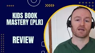 Kids Book Mastery PLR Review + 4 Bonuses To Make It Work FASTER!