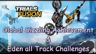 Trials Fusion Global Sizzling Achievement Guide