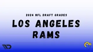 2024 NFL Draft: Los Angeles Rams Draft Grade