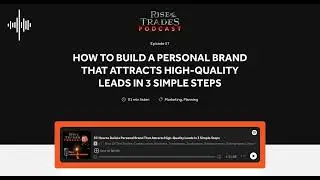 57: How to Build a Personal Brand That Attracts High-Quality Leads In 3 Simple Steps